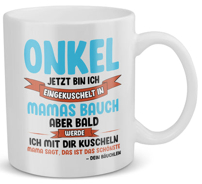 22Feels® Geschenk für werdende Onkel - Du Wirst Onkel Tasse mit Spruch: Jetzt Bin Ich Eingekuschelt (Weiss, 320ml)-Weisse Tasse 320ml-22Feels