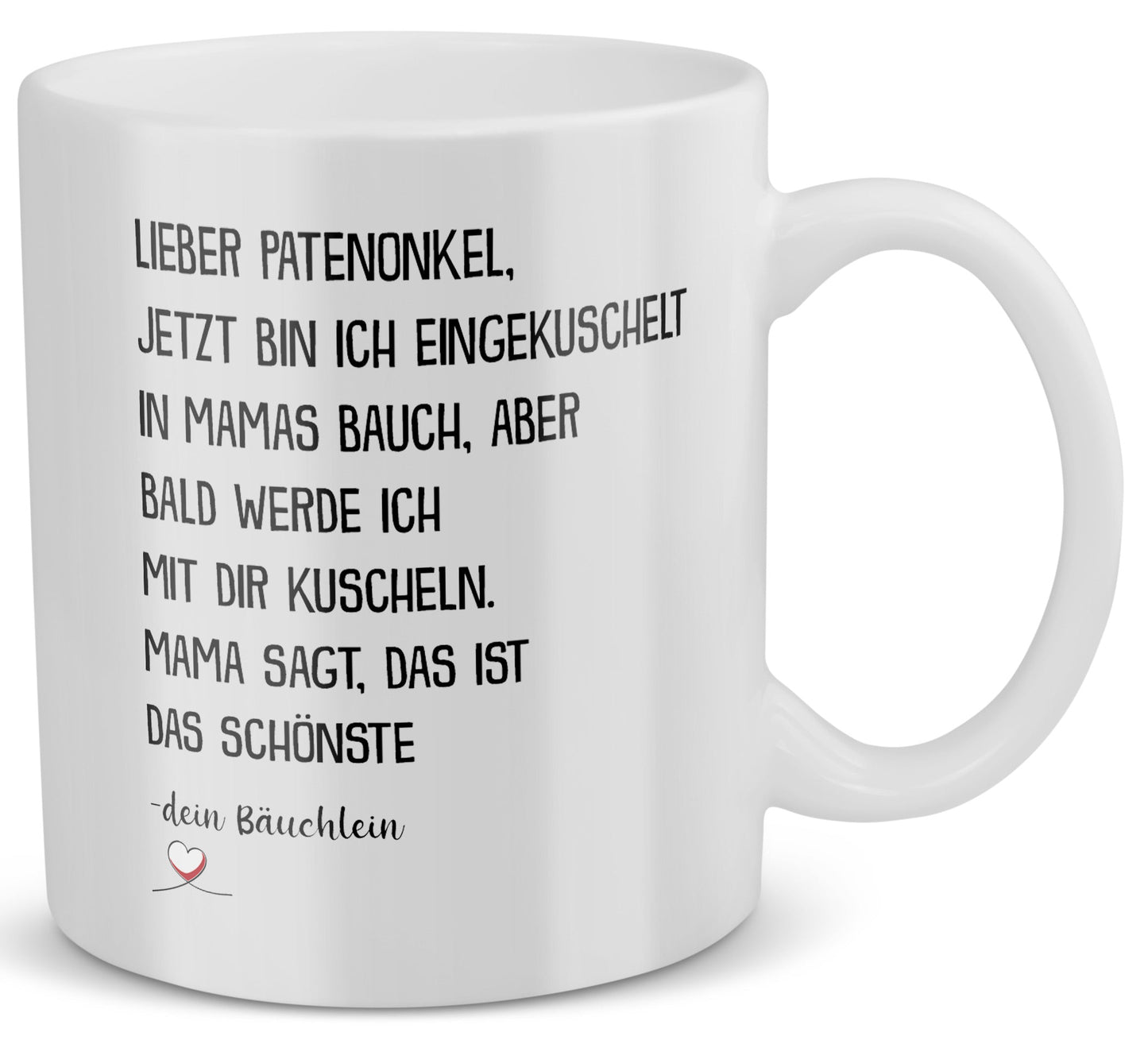 22Feels® Geschenk für werdende Patenonkel - Du Wirst Tasse mit Spruch: Jetzt bin ich eingekuschelt (Weiss, 320ml)-Weisse Tasse 320ml-22Feels