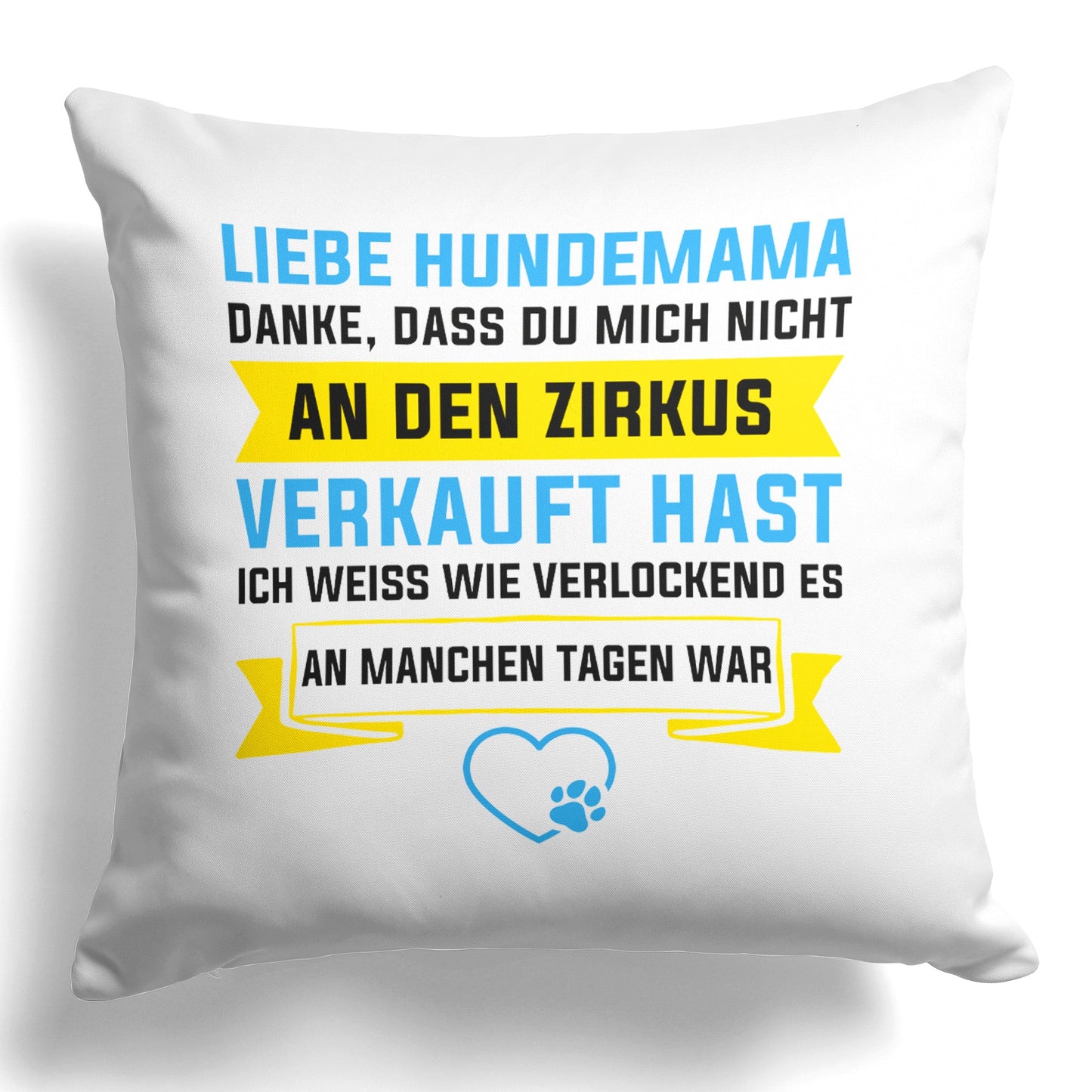 22Feels® Hundemama Geschenk für Dog Moms und Hunde Frauchen - Kissen mit Spruch (Weiss 40x40cm)-Kissen Weiss 40x40-22Feels