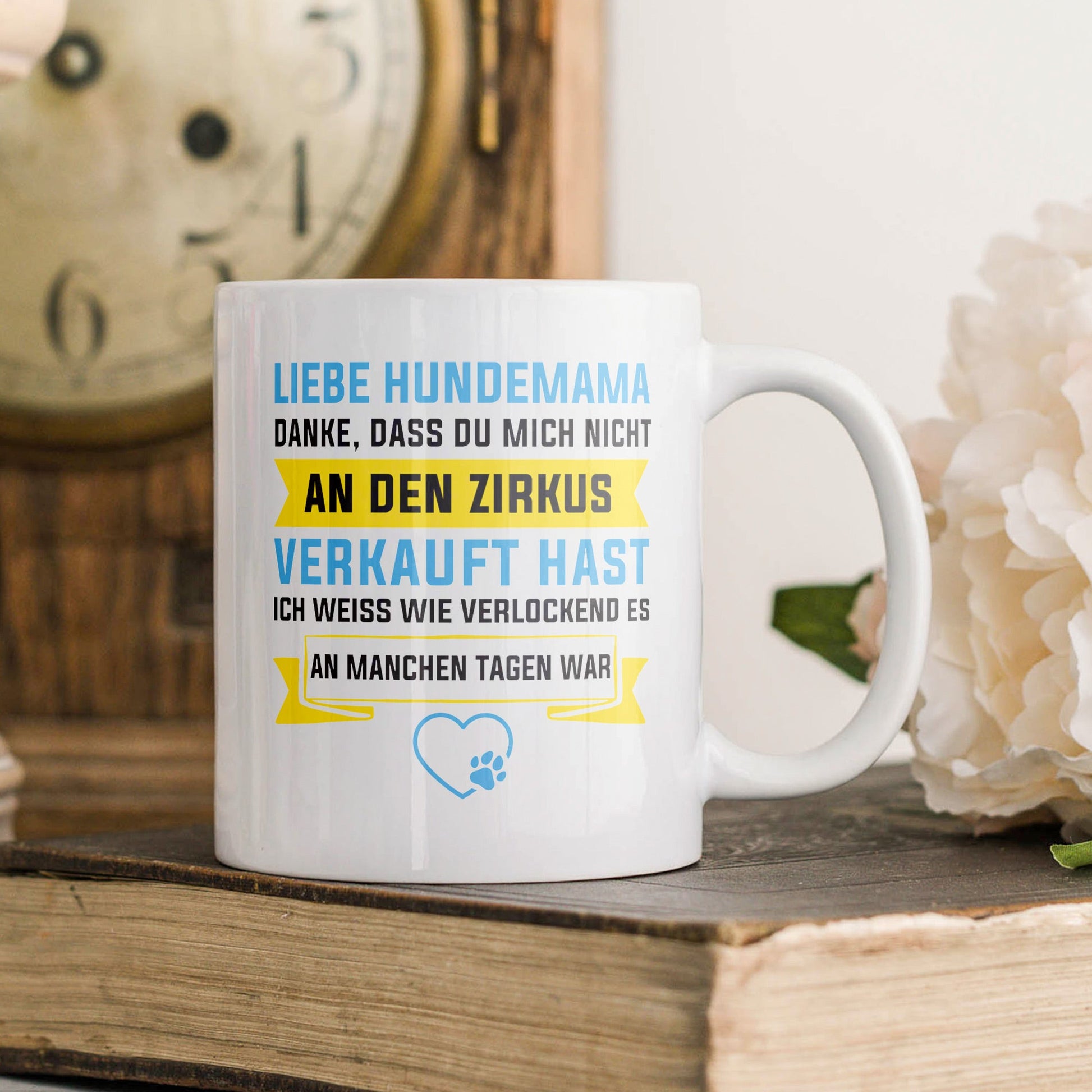22Feels® Geschenk für Hundemamas - Tasse mit Spruch: Zirkus (Weiss, 320ml)-Weisse Tasse 320ml-22Feels