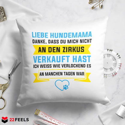 22Feels® Hundemama Geschenk für Dog Moms und Hunde Frauchen - Kissen mit Spruch (Weiss 40x40cm)-Kissen Weiss 40x40-22Feels