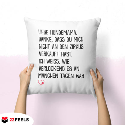 22Feels® Hundemama Geschenk für Dog Moms und Hunde Frauchen - Kissen mit Spruch (Weiss 40x40cm)-Kissen Weiss 40x40-22Feels