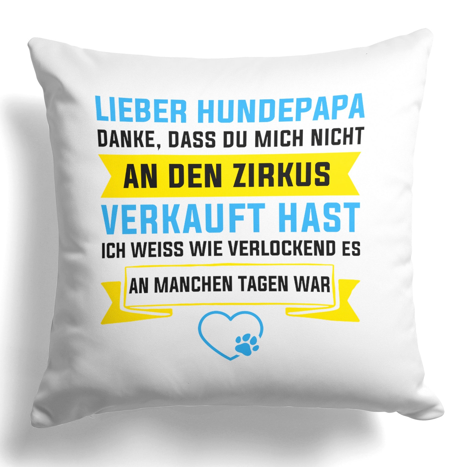 22Feels® Hundepapa Geschenk für Dog Dads und Hunde Herrchen - Kissen mit Spruch (Weiss 40x40cm)-Kissen Weiss 40x40-22Feels