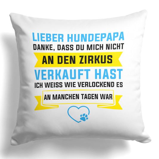 22Feels® Hundepapa Geschenk für Dog Dads und Hunde Herrchen - Kissen mit Spruch (Weiss 40x40cm)-Kissen Weiss 40x40-22Feels