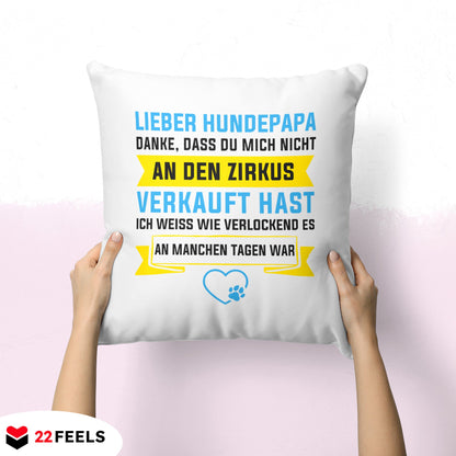 22Feels® Hundepapa Geschenk für Dog Dads und Hunde Herrchen - Kissen mit Spruch (Weiss 40x40cm)-Kissen Weiss 40x40-22Feels