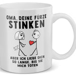 22Feels® Grossmutter Geschenk von Enkel - Spruch-Tasse ORIGINAL - Oma, Deine Fürze Stinken (Weiss, 320ml)-Weisse Tasse 320ml-22Feels