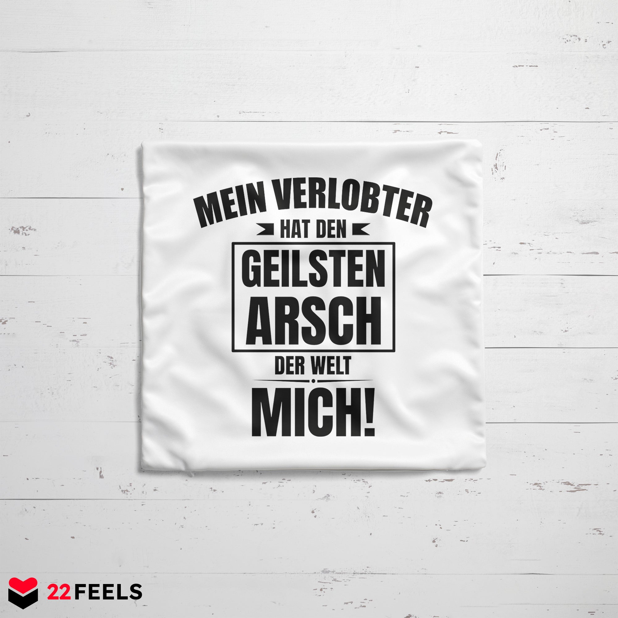 22Feels® Verlobte Geschenk - Kissen mit Spruch (Weiss 40x40cm)-Kissen Weiss 40x40-22Feels