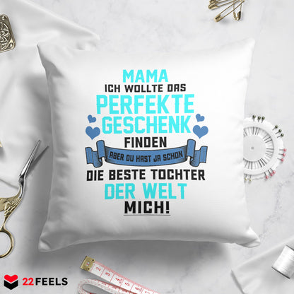22Feels® Mama Geschenk von der Tochter - Kissen mit Spruch (Weiss 40x40cm)-Kissen Weiss 40x40-22Feels