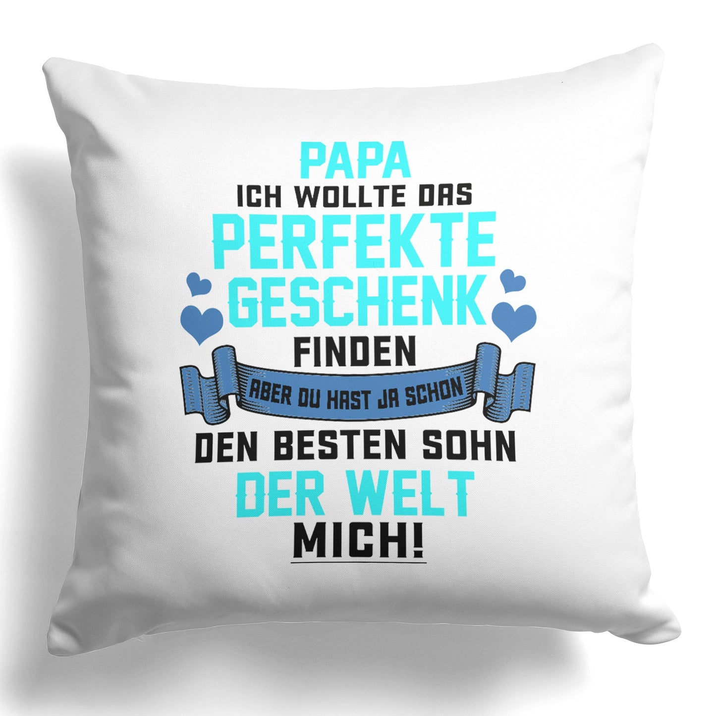 22Feels® Papa Geschenk von Sohn - Kissen mit Spruch (Weiss 40x40cm)-Kissen Weiss 40x40-22Feels