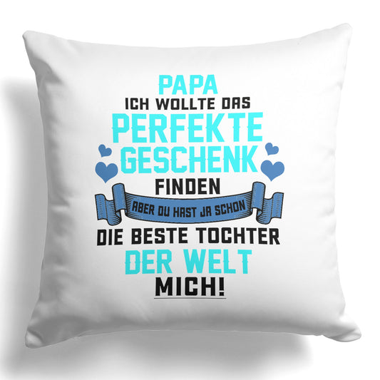 22Feels® Papa Geschenk von Tochter - Kissen mit Spruch (Weiss 40x40cm)-Kissen Weiss 40x40-22Feels