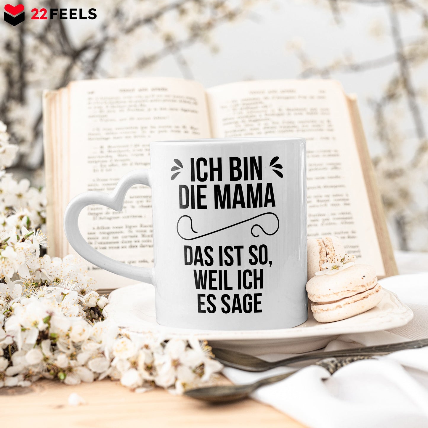 22Feels® Geschenk für Mamas - Tasse mit Spruch: Das ist so, weil ich es sage (Herzhenkel, Weiss, 320ml)-Tasse Weiss Herzhenkel 320ml-22Feels