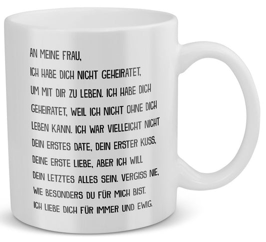 22Feels® Geschenk für Ehefrauen - Tasse mit Spruch: An Meine Frau (Weiss, 320ml)-Weisse Tasse 320ml-22Feels