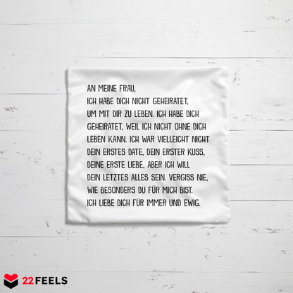 22Feels® Ehefrau Geschenk zum Hochzeitstag, Valentinstag etc. - Kissen mit Spruch (Weiss 40x40cm)-Kissen Weiss 40x40-22Feels
