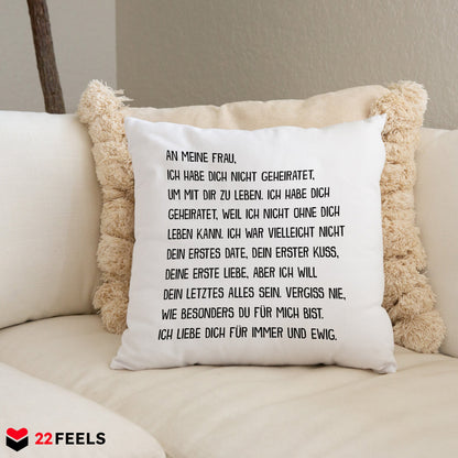 22Feels® Ehefrau Geschenk zum Hochzeitstag, Valentinstag etc. - Kissen mit Spruch (Weiss 40x40cm)-Kissen Weiss 40x40-22Feels