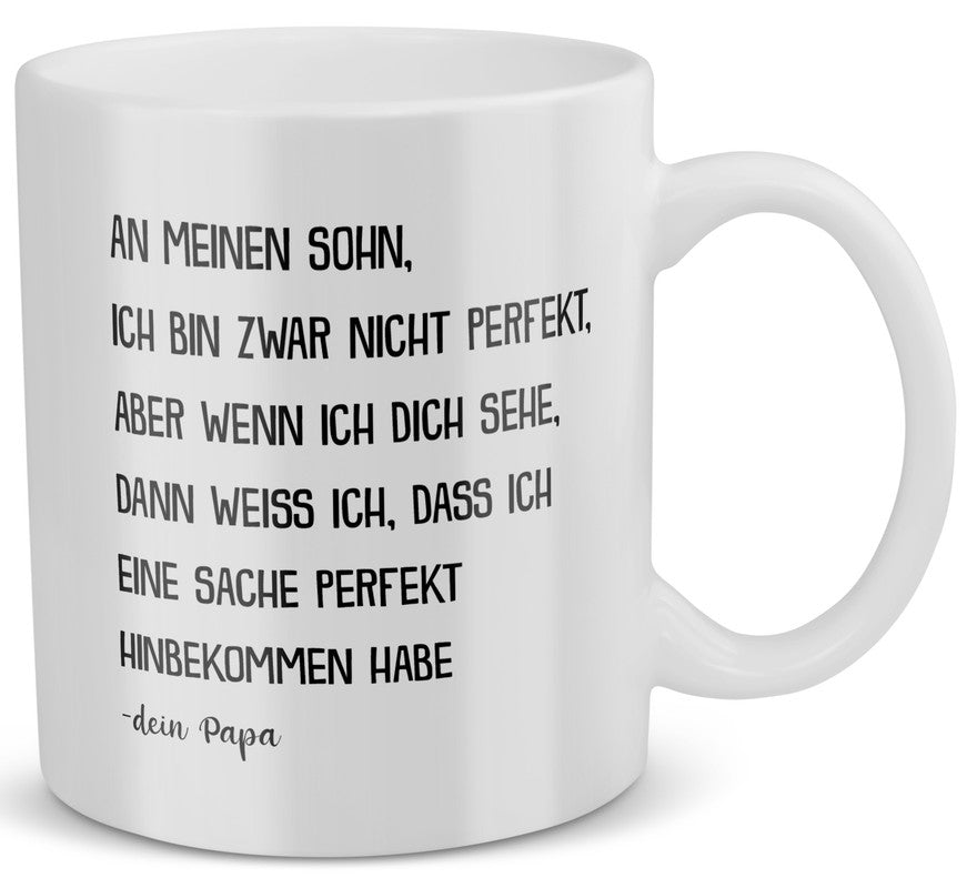22Feels® Geschenk für Sohn von Papa - Tasse mit Spruch: Ich Bin Zwar Nicht Perfekt (Weiss, 320ml)-Weisse Tasse 320ml-22Feels