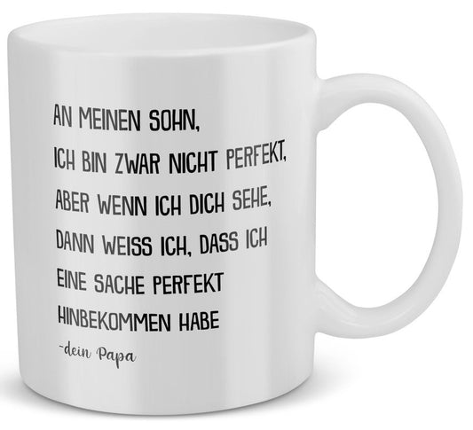 22Feels® Geschenk für Sohn von Papa - Tasse mit Spruch: Ich Bin Zwar Nicht Perfekt (Weiss, 320ml)-Weisse Tasse 320ml-22Feels