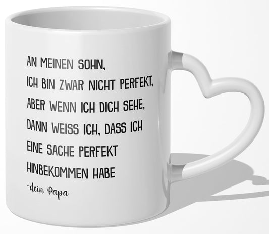 22Feels® Sohn Geschenk von Papa - Tasse mit Spruch: Ich bin zwar nicht perfekt, aber (Herzhenkel, Weiss, 320ml)-Tasse Weiss Herzhenkel 320ml-22Feels