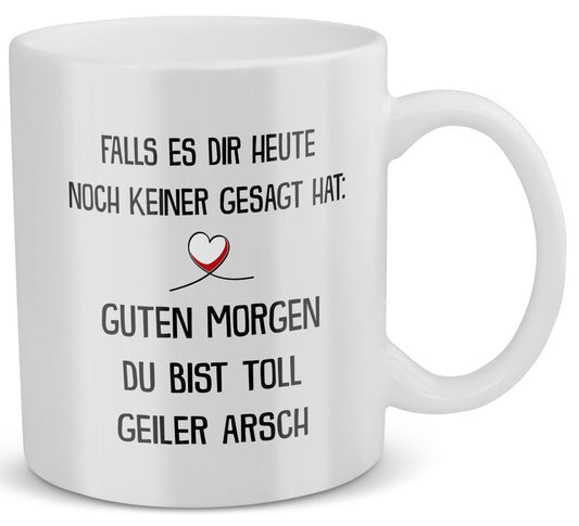 22Feels® Geschenk für Paare - Tasse mit Spruch: Falls Es Dir Heute Noch Keiner Gesagt Hat (Weiss, 320ml)-Weisse Tasse 320ml-22Feels