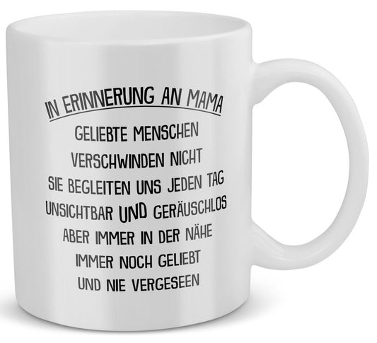 22Feels® Geschenk zum Andenken - Tasse mit Spruch: In Erinnerung An Mama (Weiss, 320ml)-Weisse Tasse 320ml-22Feels