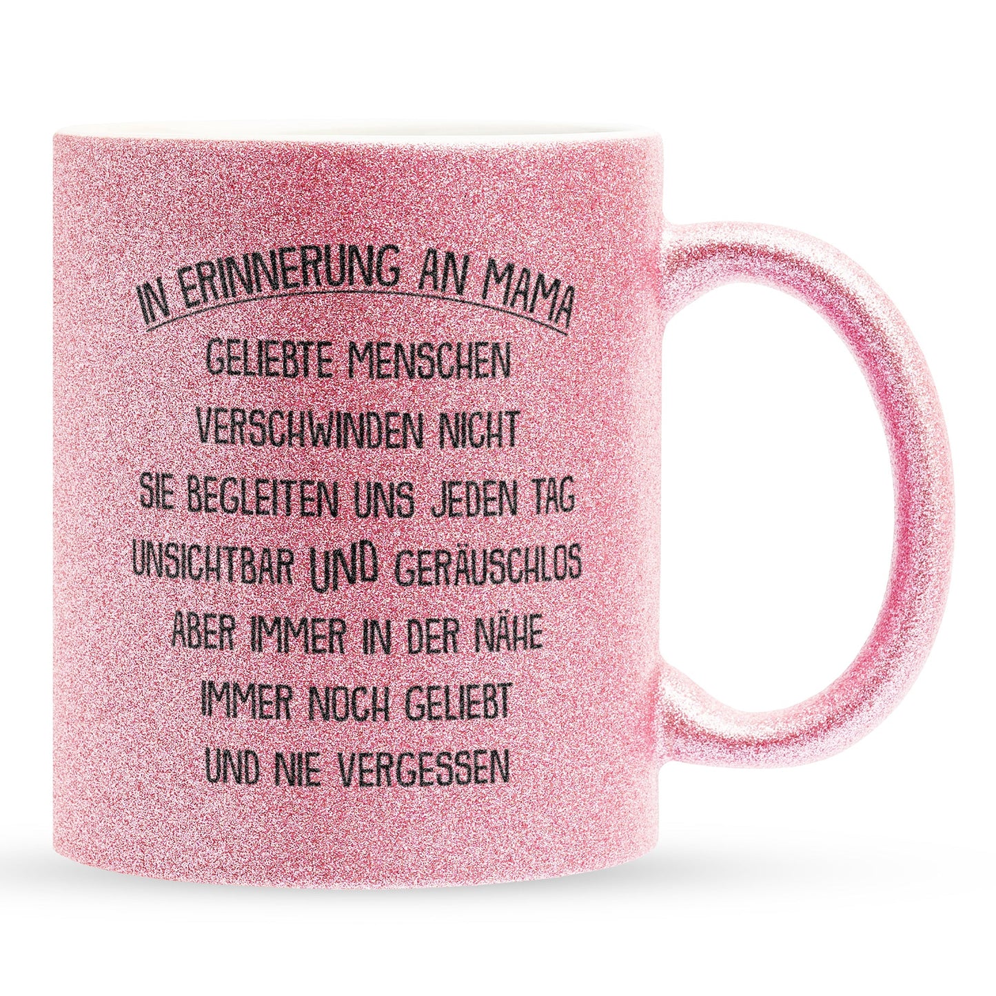 22Feels® Geschenk zum Andenken - Glitzertasse mit Spruch: In Erinnerung An Mama (Pink, 320ml)-Glitzertasse Pink 320ml-22Feels