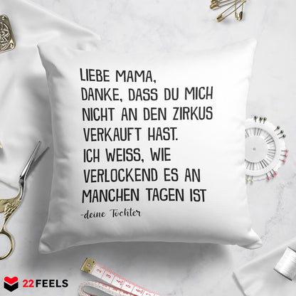 22Feels® Mama Geschenk von der Tochter - Kissen mit Spruch (Weiss 40x40cm)-Kissen Weiss 40x40-22Feels