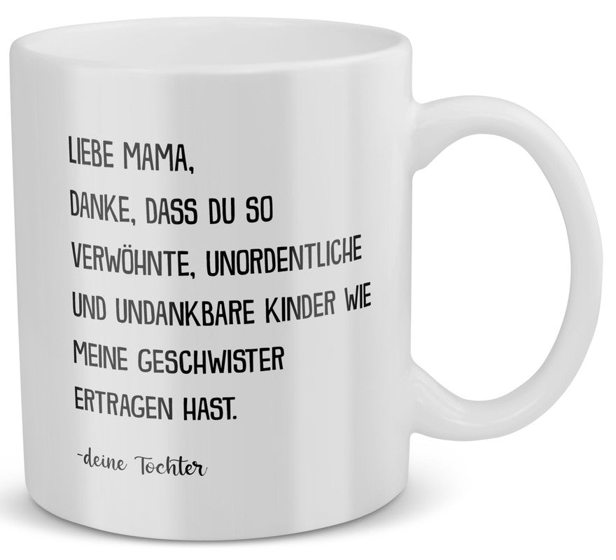 22Feels® Geschenk für Mama von Tochter - Tasse mit Spruch: Verwöhnte Geschwister (Weiss, 320ml)-Weisse Tasse 320ml-22Feels
