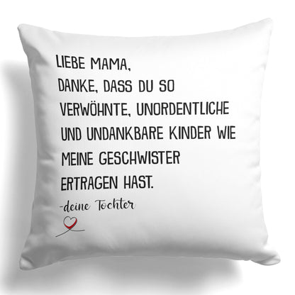 22Feels® Mama Geschenk von der Tochter - Kissen mit Spruch (Weiss 40x40cm)-Kissen Weiss 40x40-22Feels