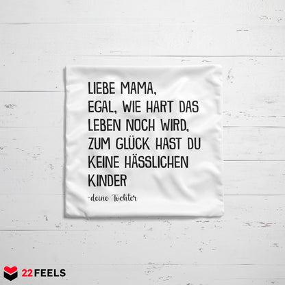 22Feels® Mama Geschenk von der Tochter - Kissen mit Spruch (Weiss 40x40cm)-Kissen Weiss 40x40-22Feels