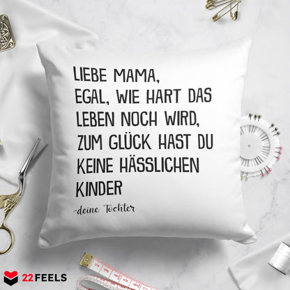 22Feels® Mama Geschenk von der Tochter - Kissen mit Spruch (Weiss 40x40cm)-Kissen Weiss 40x40-22Feels