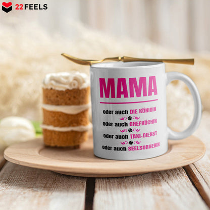 22Feels® Geschenk für Mamas - Tasse mit Spruch: Königin, Chefköchin, Taxi-Dienst, Seelsorgerin (Weiss, 320ml)-Weisse Tasse 320ml-22Feels
