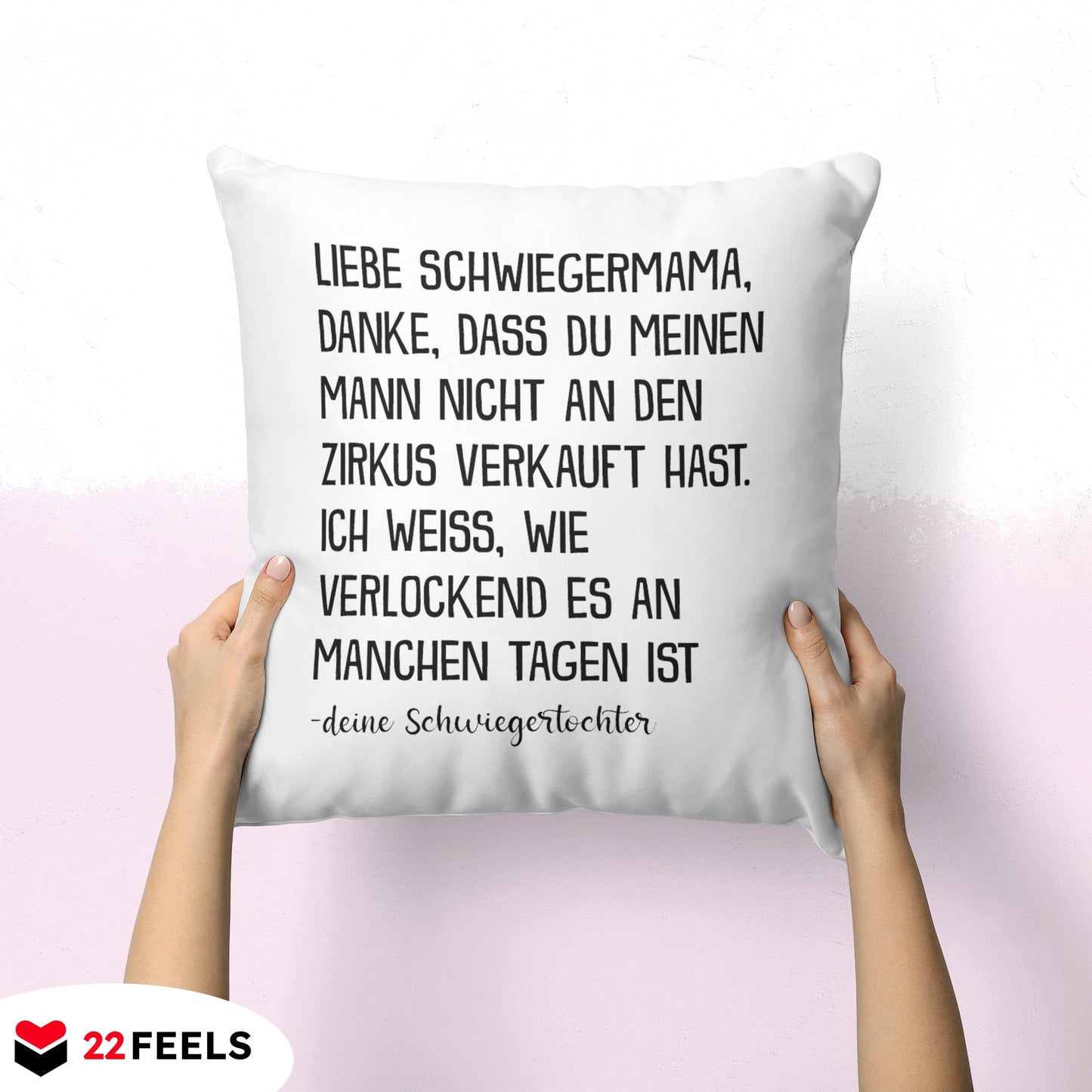 22Feels® Schwiegermutter Geschenk von der Schwiegertochter bzw. Braut - Kissen mit Spruch (Weiss 40x40cm)-Kissen Weiss 40x40-22Feels