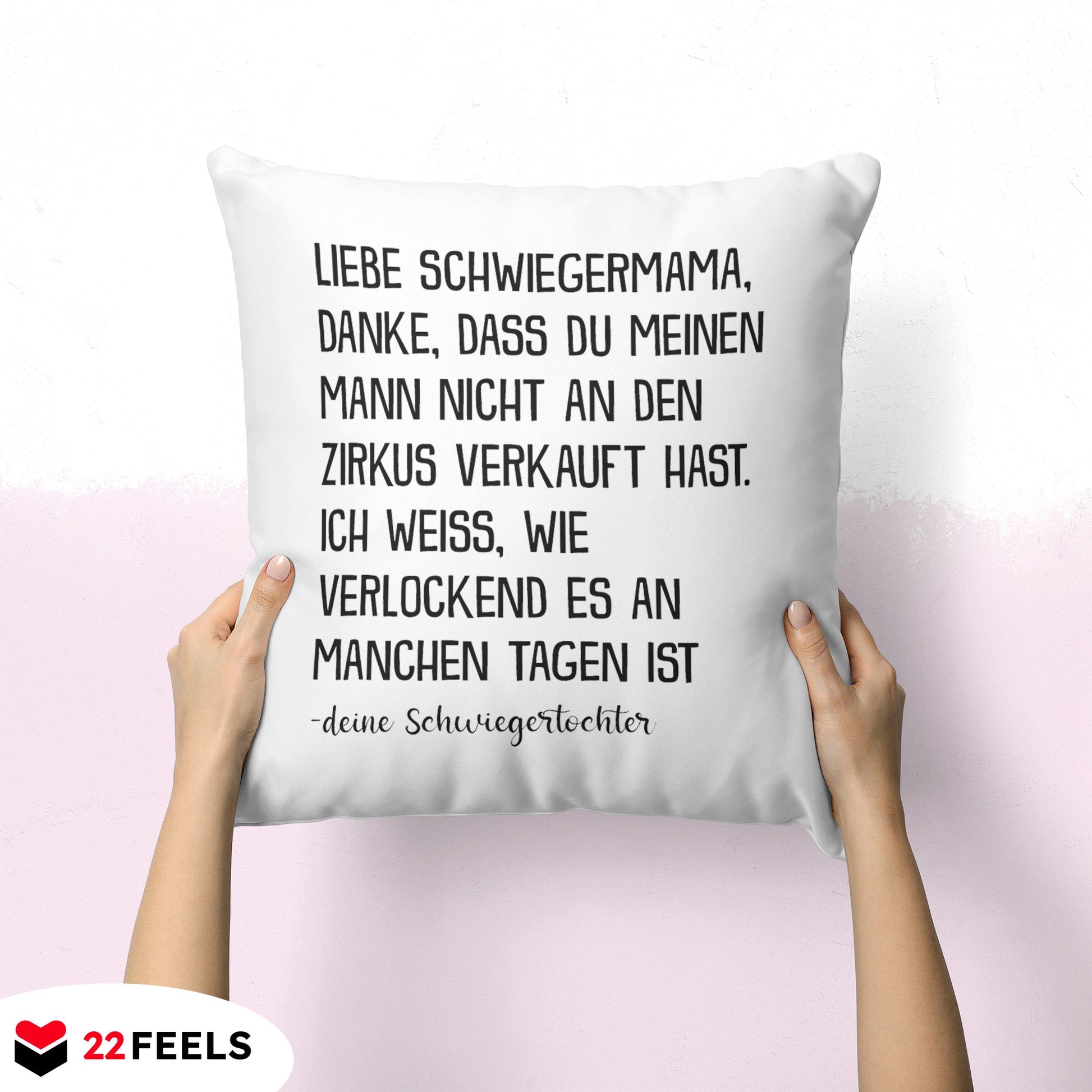22Feels® Schwiegermutter Geschenk von der Schwiegertochter bzw. Braut - Kissen mit Spruch (Weiss 40x40cm)-Kissen Weiss 40x40-22Feels