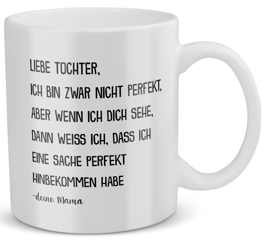 22Feels® Geschenk für Tochter von Mama - Tasse mit Spruch: Ich Bin Zwar Nicht Perfekt (Weiss, 320ml)-Weisse Tasse 320ml-22Feels