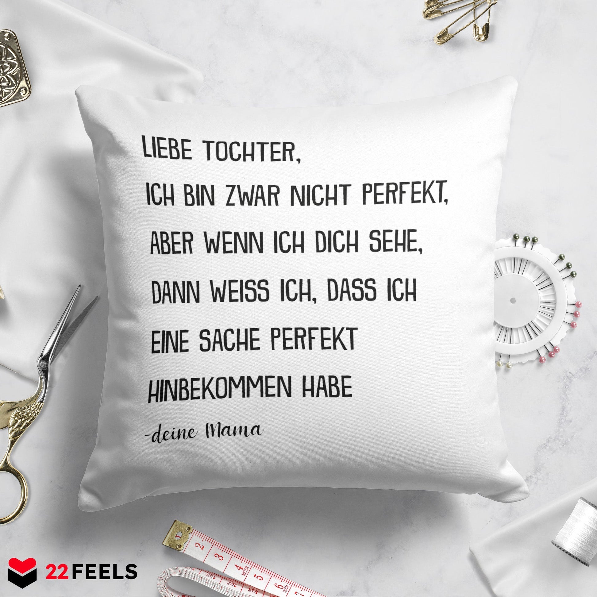 22Feels® Tochter Geschenk von Mama - Kissen mit Spruch (Weiss 40x40cm)-Kissen Weiss 40x40-22Feels