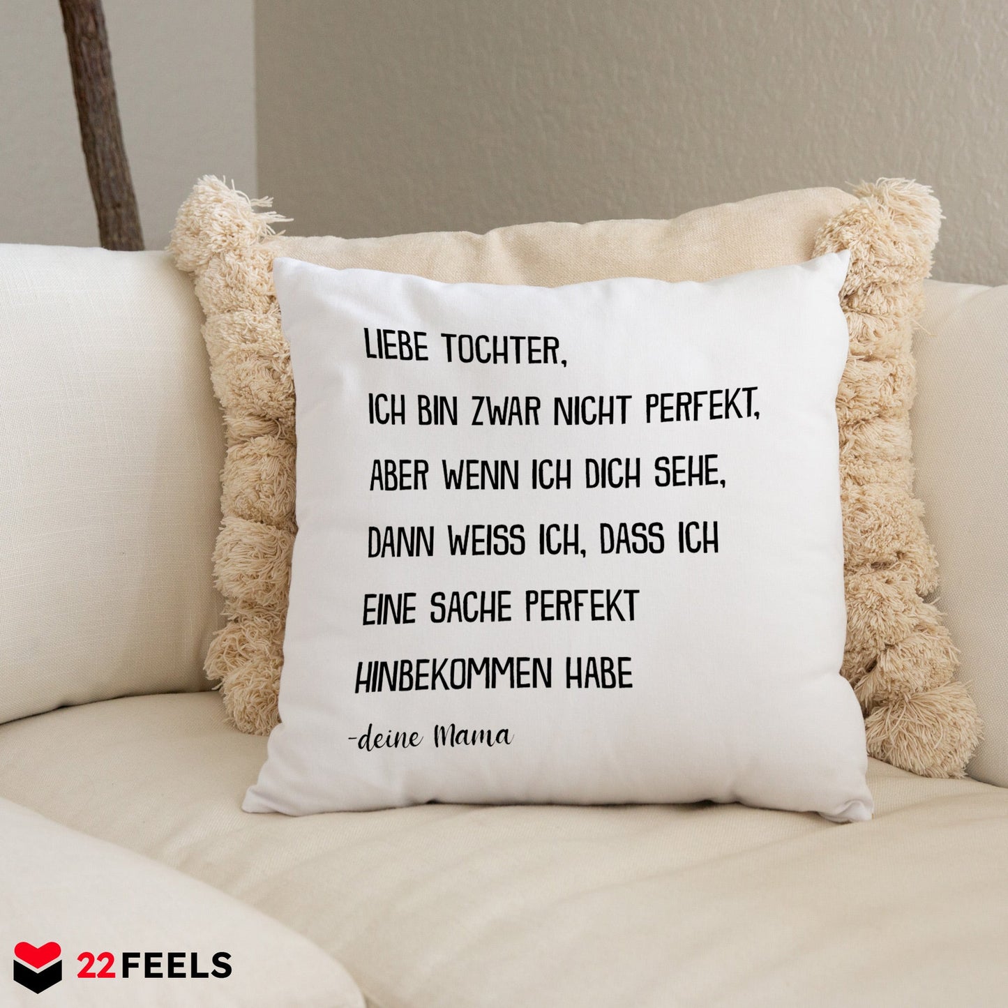 22Feels® Tochter Geschenk von Mama - Kissen mit Spruch (Weiss 40x40cm)-Kissen Weiss 40x40-22Feels