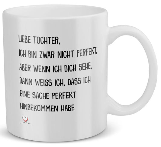 22Feels® Geschenk für Töchter - Tasse mit Spruch: Ich Bin Zwar Nicht Perfekt (Weiss, 320ml)-Weisse Tasse 320ml-22Feels