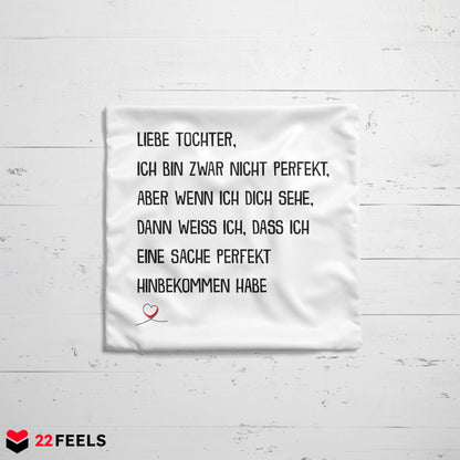22Feels® Tochter Geschenk - Kissen mit Spruch (Weiss 40x40cm)-Kissen Weiss 40x40-22Feels