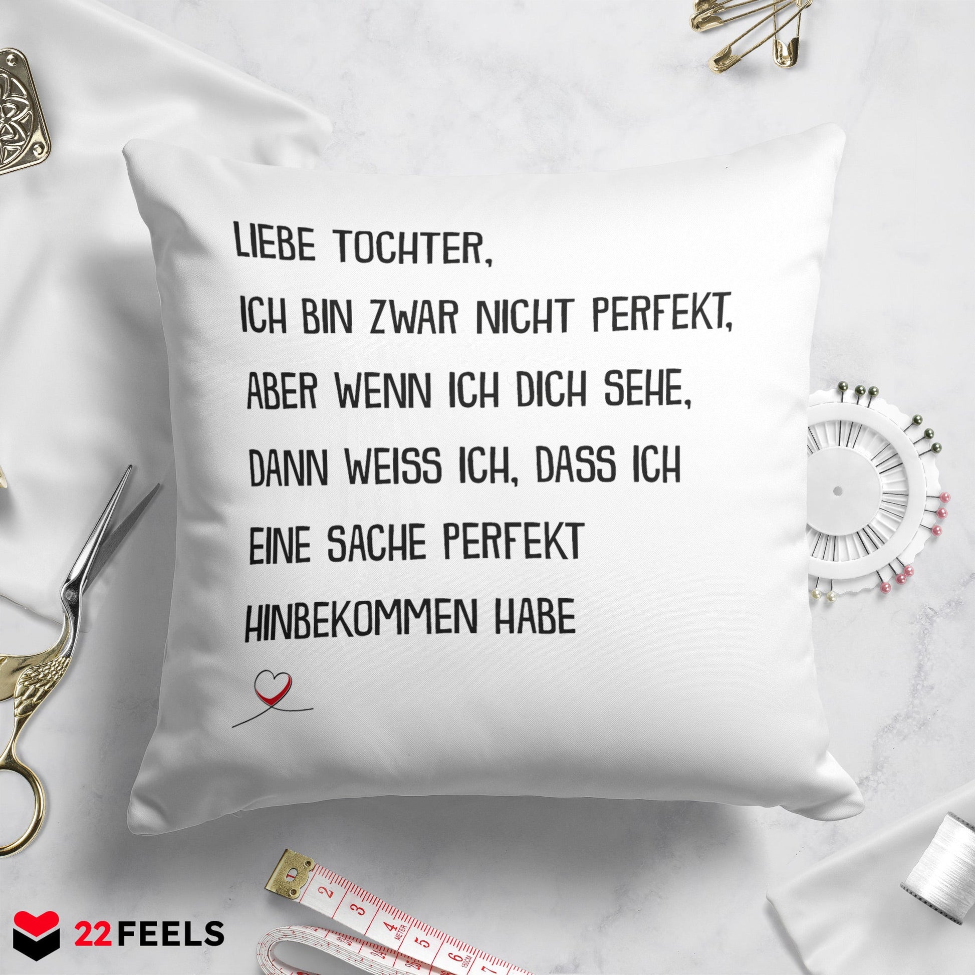 22Feels® Tochter Geschenk - Kissen mit Spruch (Weiss 40x40cm)-Kissen Weiss 40x40-22Feels