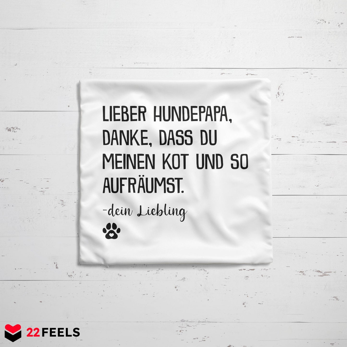 22Feels® Hundepapa Geschenk für Dog Dads und Hunde Herrchen - Kissen mit Spruch (Weiss 40x40cm)-Kissen Weiss 40x40-22Feels