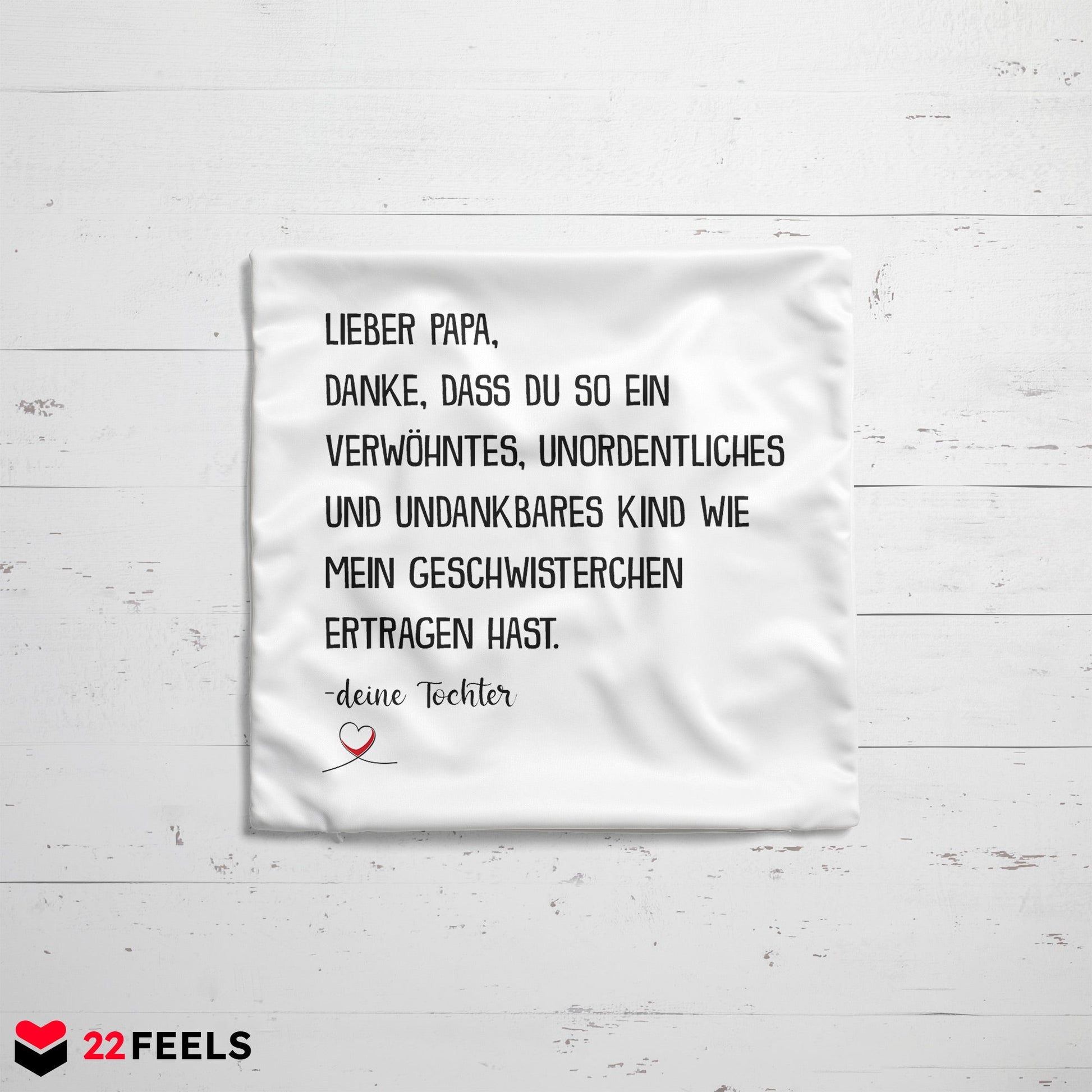 22Feels® Papa Geschenk von Tochter - Kissen mit Spruch (Weiss 40x40cm)-Kissen Weiss 40x40-22Feels