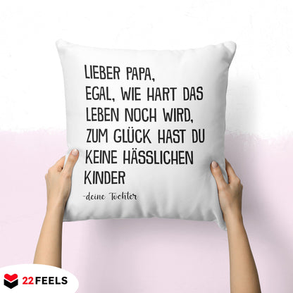 22Feels® Papa Geschenk von Tochter - Kissen mit Spruch (Weiss 40x40cm)-Kissen Weiss 40x40-22Feels