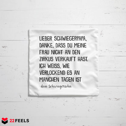 22Feels® Schwiegervater Geschenk vom Schwiegersohn bzw. Bräutigam - Kissen mit Spruch (Weiss 40x40cm)-Kissen Weiss 40x40-22Feels
