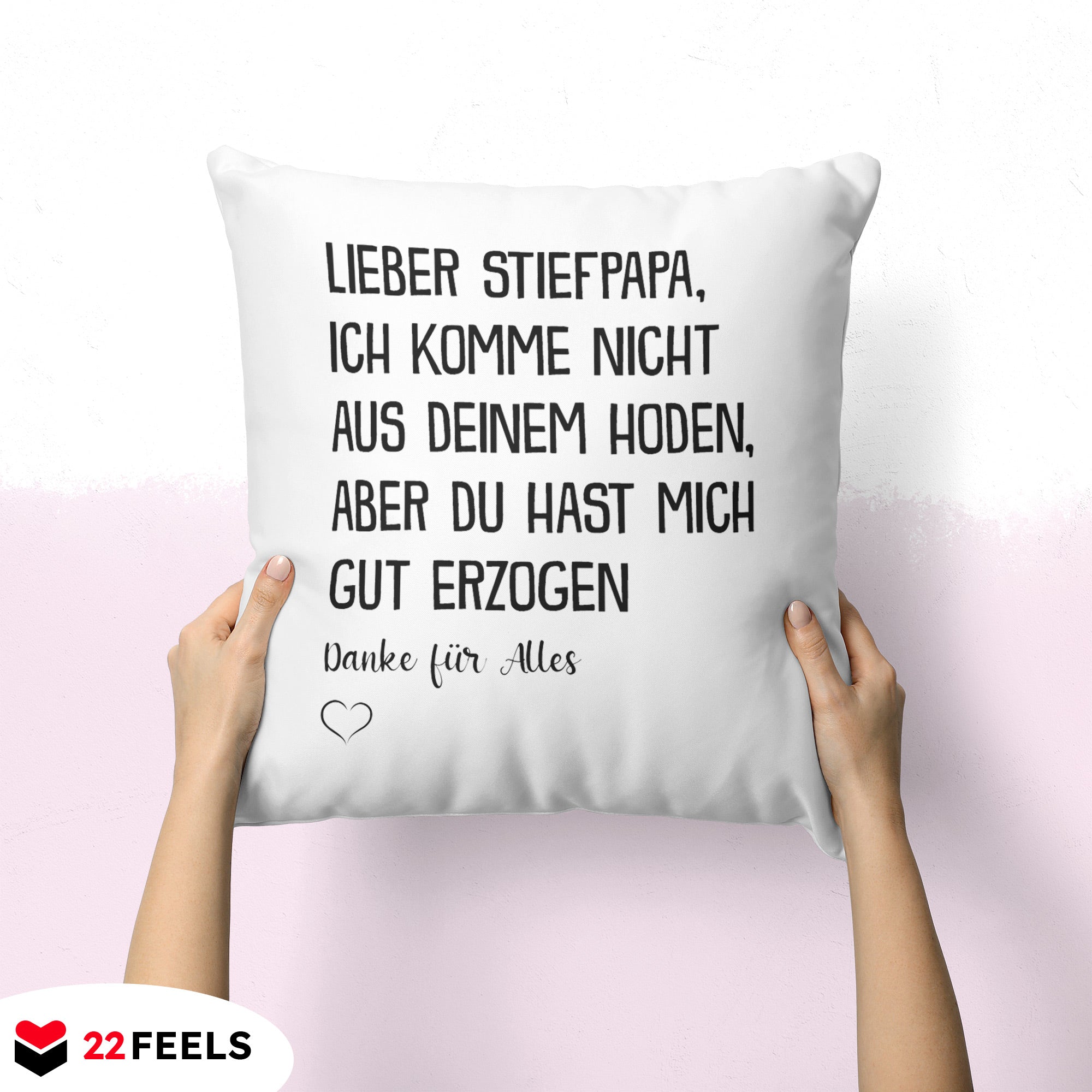 22Feels® Stiefvater Geschenk - Kissen mit Spruch (Weiss 40x40cm)-Kissen Weiss 40x40-22Feels