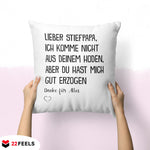 22Feels® Stiefvater Geschenk - Kissen mit Spruch (Weiss 40x40cm)-Kissen Weiss 40x40-22Feels