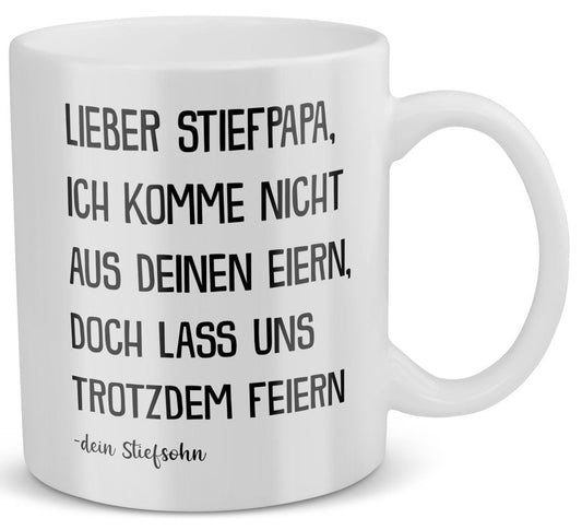 22Feels® Geschenk für Stiefvater von Stiefsohn - Tasse mit Spruch: Lass Uns Trotzdem Feiern (Weiss, 320ml)-Weisse Tasse 320ml-22Feels