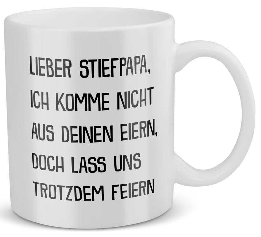 22Feels® Geschenk für Stiefpapas - Tasse mit Spruch: Lass Uns Trotzdem Feiern (Weiss, 320ml)-Weisse Tasse 320ml-22Feels