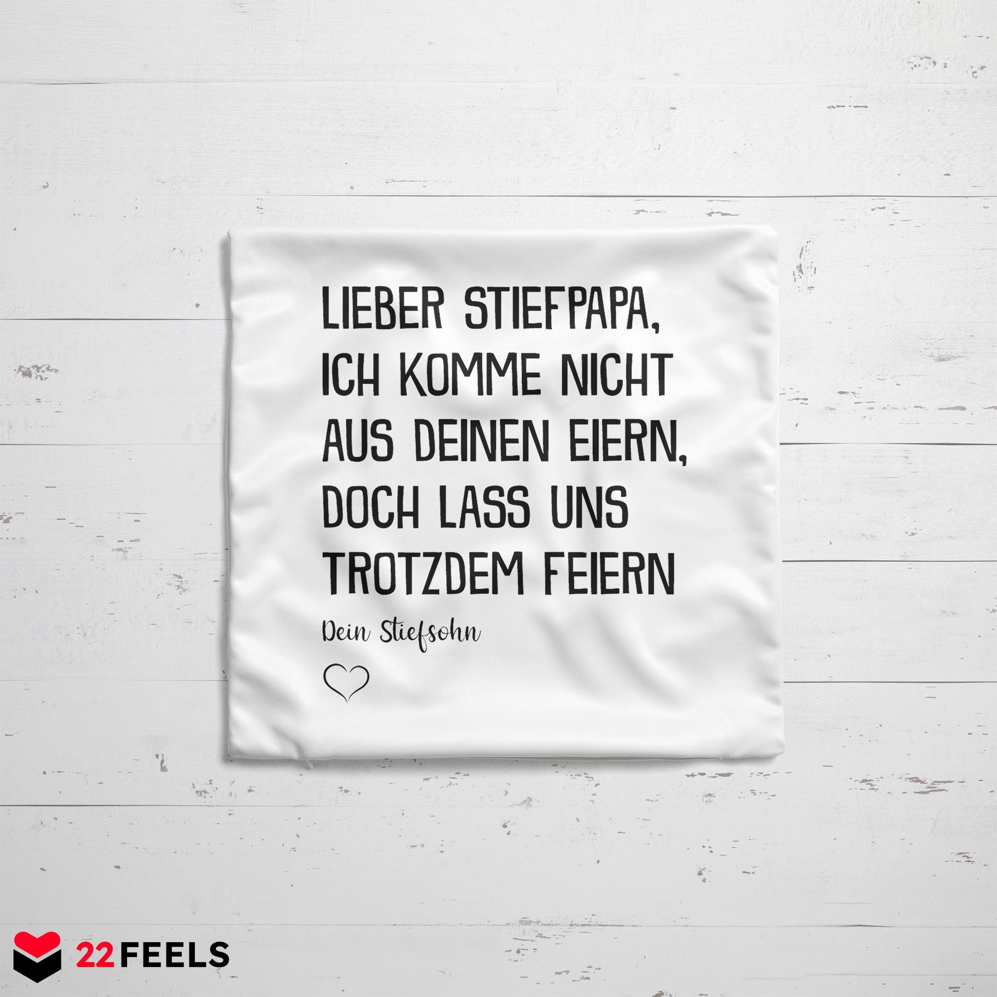 22Feels® Stiefvater Geschenk - Kissen mit Spruch (Weiss 40x40cm)-Kissen Weiss 40x40-22Feels