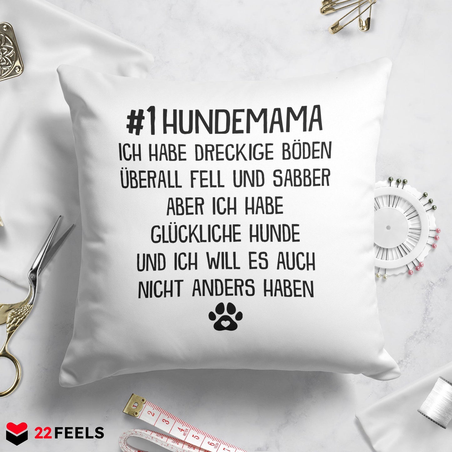 22Feels® Hundemama Geschenk für Dog Moms und Hunde Frauchen - Kissen mit Spruch (Weiss 40x40cm)-Kissen Weiss 40x40-22Feels