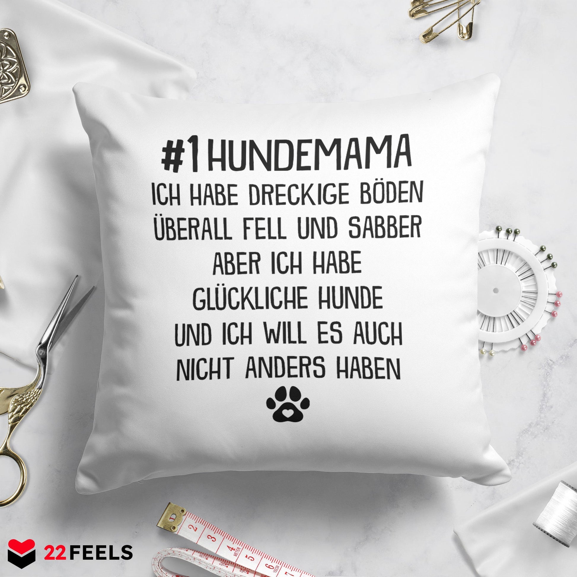 22Feels® Hundemama Geschenk für Dog Moms und Hunde Frauchen - Kissen mit Spruch (Weiss 40x40cm)-Kissen Weiss 40x40-22Feels