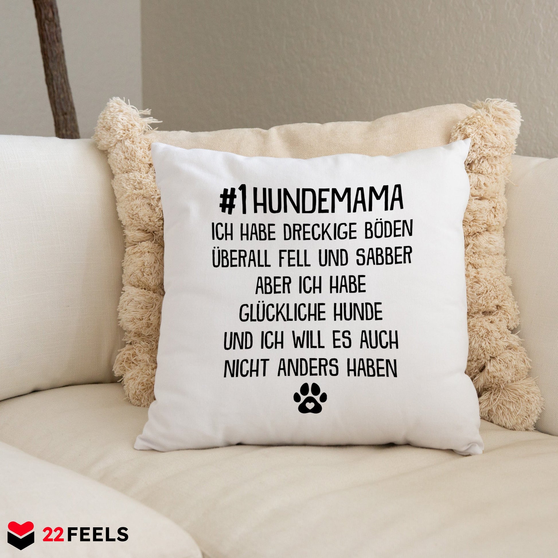 22Feels® Hundemama Geschenk für Dog Moms und Hunde Frauchen - Kissen mit Spruch (Weiss 40x40cm)-Kissen Weiss 40x40-22Feels